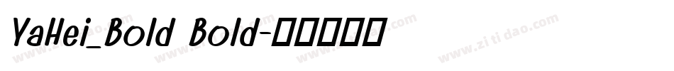 YaHei_Bold Bold字体转换